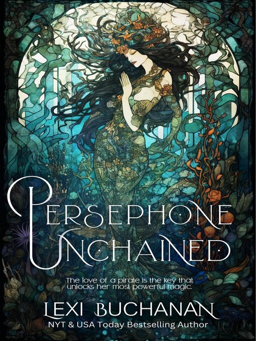 Title details for Persephone Unchained by Lexi Buchanan - Available